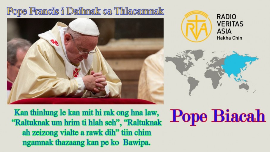 DAIHNAK CA POPE FRANCIS I THLACAMNAK